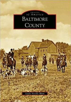 Baltimore County de Gayle Neville Blum