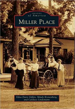 Miller Place de Edna Davis Giffen