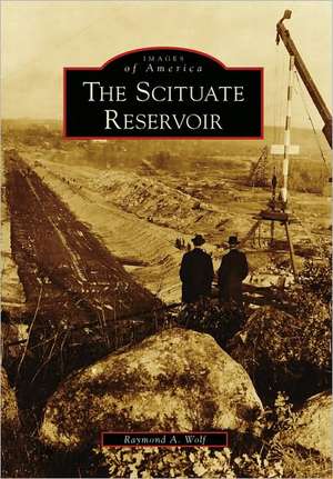 The Scituate Reservoir de Raymond A. Wolf