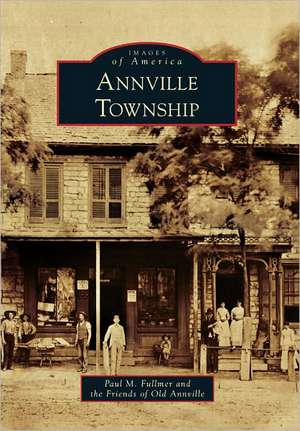 Annville Township de Paul M. Fullmer