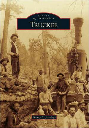 Truckee de Sherry E. Jennings