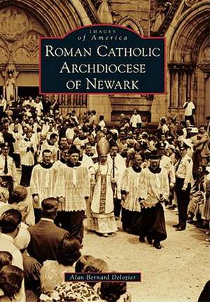 Roman Catholic Archdiocese of Newark de Alan Bernard DeLozier