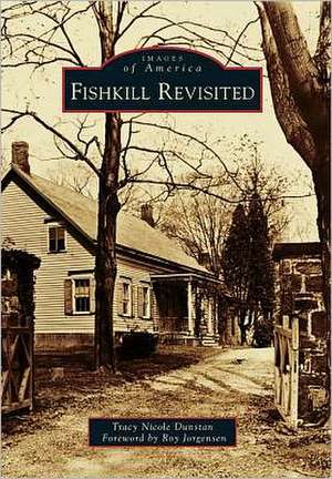 Fishkill Revisited de Tracy Nicole Dunstan