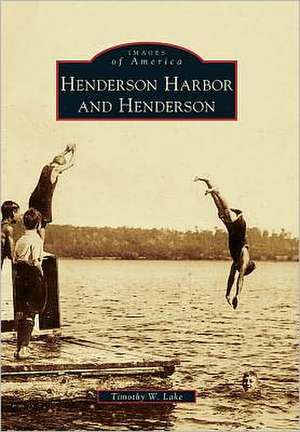 Henderson Harbor and Henderson de Timothy W. Lake