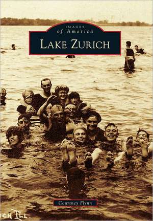 Lake Zurich de Courtney Flynn