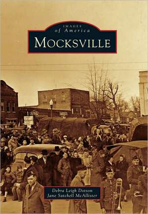 Mocksville de Debra Leigh Dotson