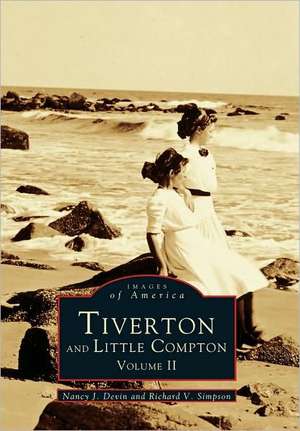 Tiverton and Little Compton Volume II: 15 Historic Postcards de Nancy Jensen Devin