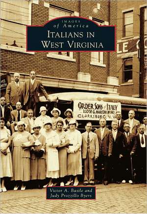 Italians in West Virginia de Victor A. Basile