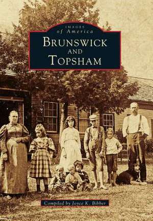 Brunswick and Topsham de Joyce K. Bibber