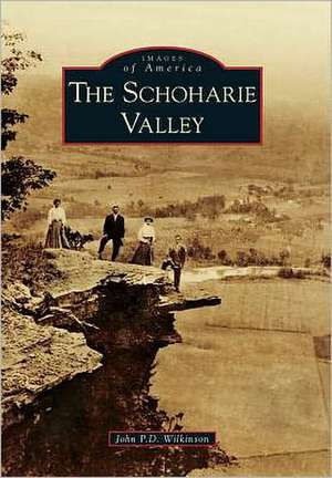 The Schoharie Valley de John P. D. Wilkinson