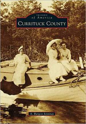 Currituck County de A. Burgess Jennings