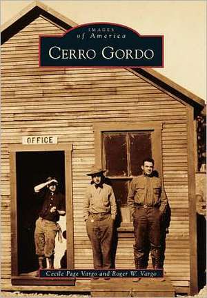 Cerro Gordo de Cecile Page Vargo