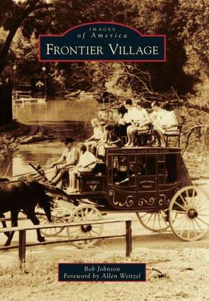 Frontier Village de Bob Johnson
