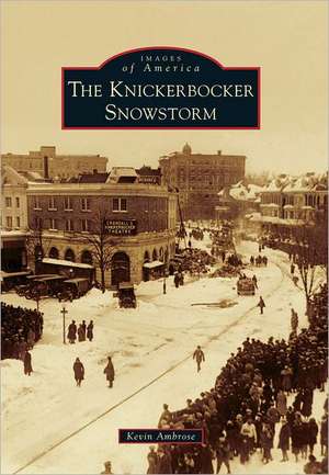 The Knickerbocker Snowstorm de Kevin Ambrose