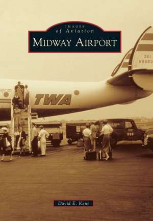 Midway Airport de David E. Kent