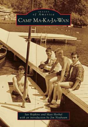 Camp Ma-Ka-Ja-Wan de Ian Hopkins