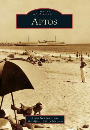 Aptos de Kevin Newhouse