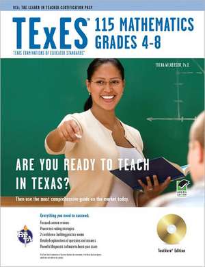 Texes 115 Mathematics 4-8 W/CD-ROM de Mel Friedman