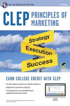 CLEP Principles of Marketing with Access Code de Anindya Chatterjee