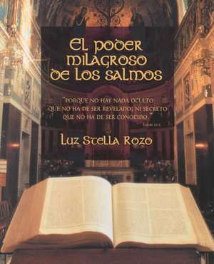 El Poder Milagroso de Los Salmos de Luz Stella Rozo