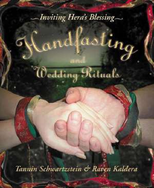 Handfasting and Wedding Rituals: Welcoming Hera's Blessing de Tannin Schwartzstein