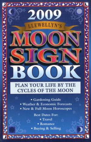 Llewellyn's 2009 Moon Sign Book