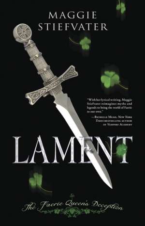 Lament: The Faerie Queen's Deception de Maggie Stiefvater