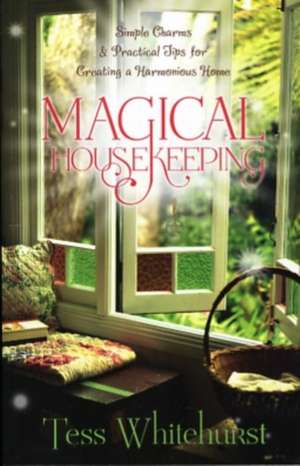 Magical Housekeeping de Tess Whitehurst