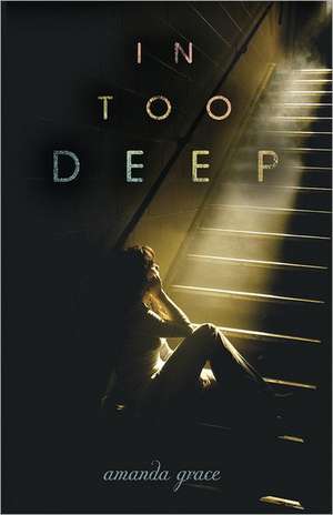 In Too Deep de Amanda Grace