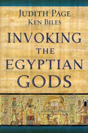 Invoking the Egyptian Gods de Judith Page