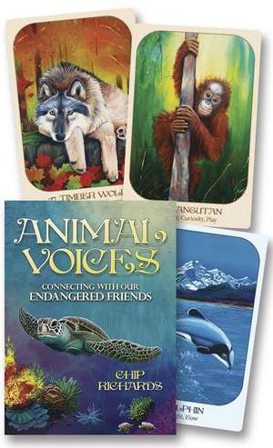 Animal Voices Oracle: Connecting with Our Endangered Friends de Chip Richards