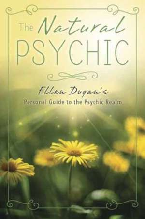 The Natural Psychic de Ellen Dugan