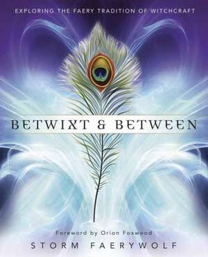 Betwixt and Between de Storm Faerywolf