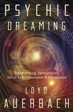Psychic Dreaming de Loyd Auerbach