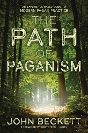 The Path of Paganism de John Beckett