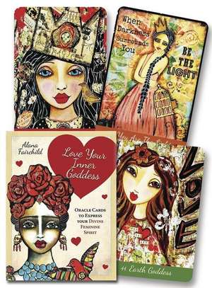 Love Your Inner Goddess Cards de Alana Fairchild