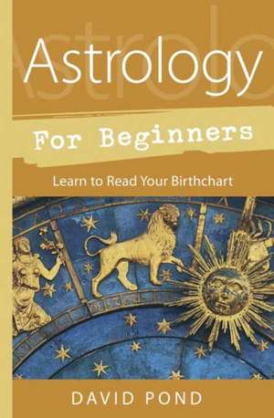 Astrology for Beginners de David Pond