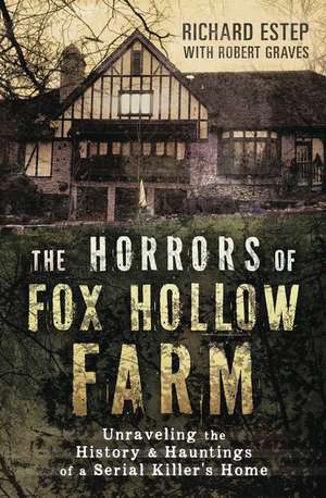 The Horrors of Fox Hollow Farm de Richard Estep