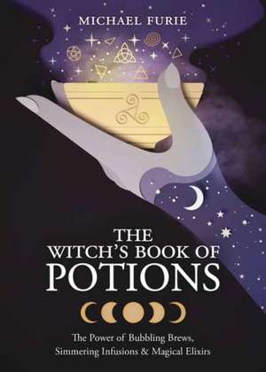 The Witch's Book of Potions de Michael Furie