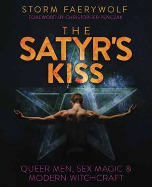 The Satyr's Kiss de Storm Faerywolf