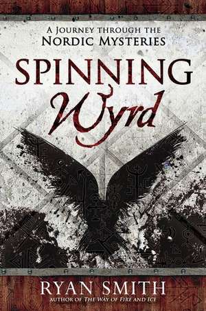 Spinning Wyrd de Ryan Smith