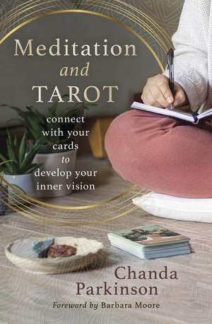 Meditation and Tarot de Chanda Parkinson