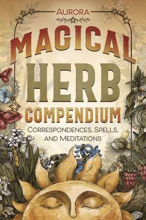 Magical Herb Compendium de Aurora