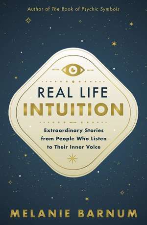 Real Life Intuition de Melanie Barnum