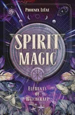 Spirit Magic de Phoenix Lefae