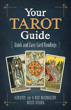 Your Tarot Guide de Kirsten Buchholzer