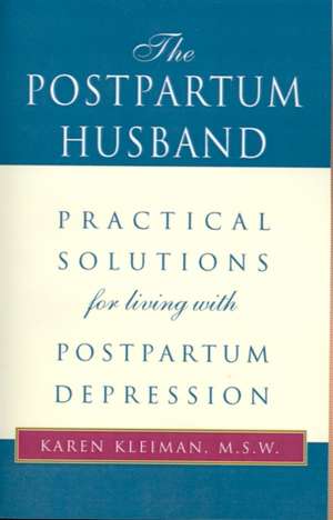 The Postpartum Husband de Karen R. Kleiman