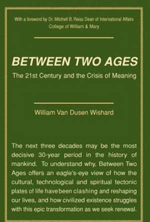 Between Two Ages de William Van Dusen Wishard