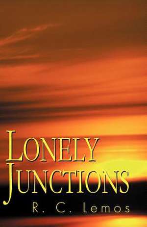 Lonely Junctions de R. C. Lemos