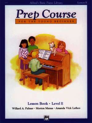 Alfred's Basic Piano Prep Course Lesson Book, Bk E de Willard Palmer